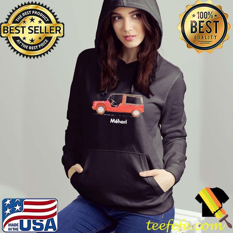 Citroën Méhari Car Shirt Hoodie Citroën Méhari Car Shirt Hoodie