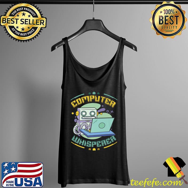 Computer Whisperer IT Support Premium T-Shirt Tank Top Computer Whisperer IT Support Premium T-Shirt Tank Top