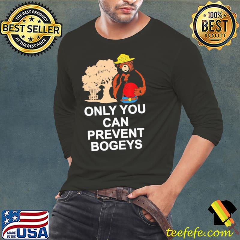 Disc Golf Only You Can Prevent Bogeys Disc Golf Shirt