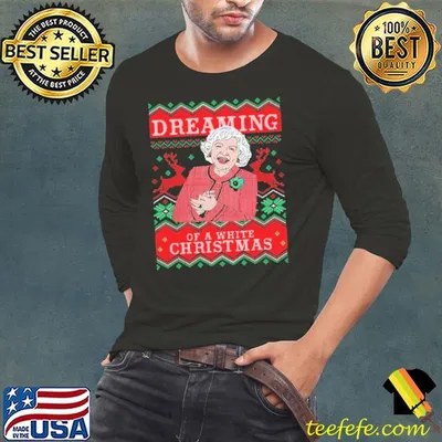 Dreaming Od A White Christmas Shirt