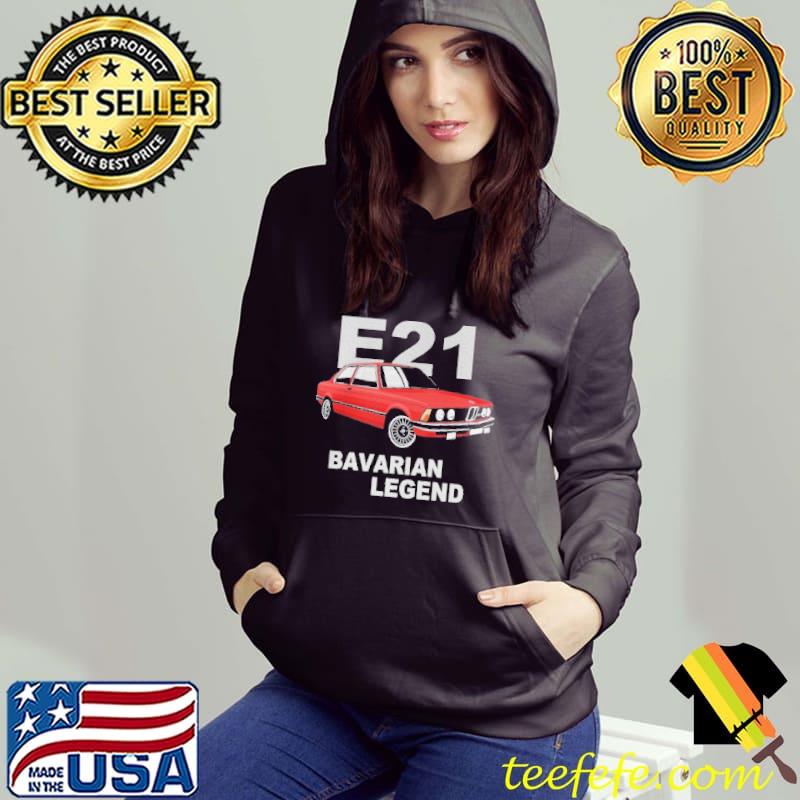 E21 Bavarian Legend Shirt Hoodie E21 Bavarian Legend Shirt Hoodie