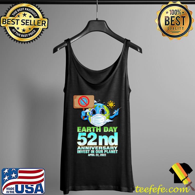 Earth With Mask Invest In Our Planet 2022 April 22 T-Shirt Tank Top Earth With Mask Invest In Our Planet 2022 April 22 T-Shirt Tank Top