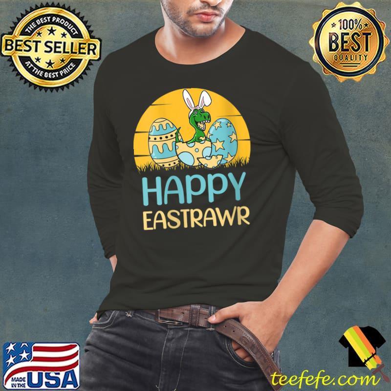Easter Saurus T Rex Dino Bunny Ears Egg Happy Easter T- Long Sleeve Tee Easter Saurus T Rex Dino Bunny Ears Egg Happy Easter T- Long Sleeve Tee