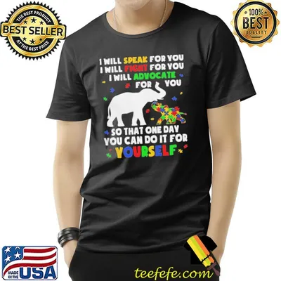 Elephant I will speak for you I will fight for you autism mom shirt