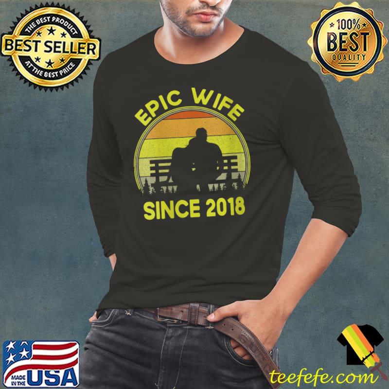Epic Wife Since 2018 4th Wedding Anniversary T-Shirt Long Sleeve Tee Epic Wife Since 2018 4th Wedding Anniversary T-Shirt Long Sleeve Tee