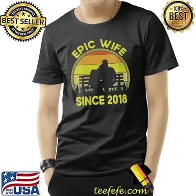 Epic Wife Since 2018 4th Wedding Anniversary T-Shirt