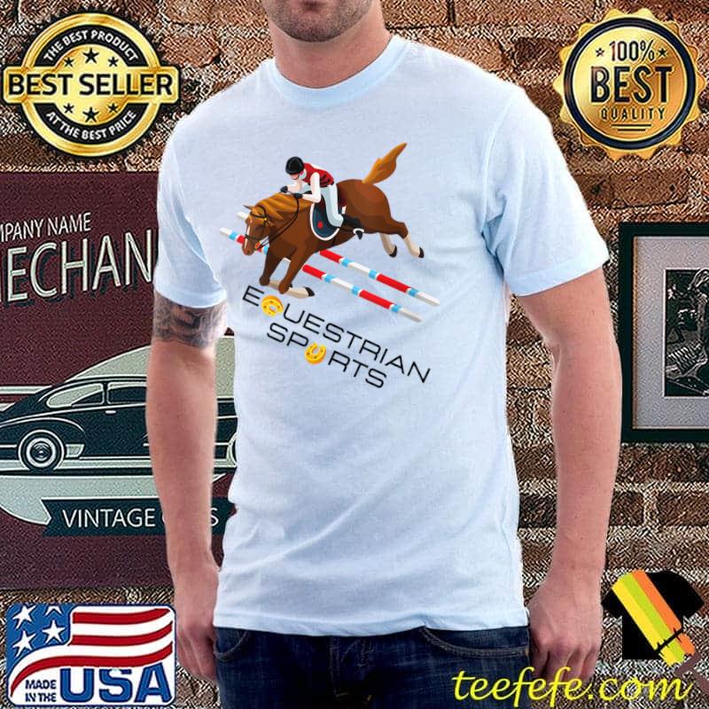 Equestrian horseback riding for riders and horsewoman T- Unisex Equestrian horseback riding for riders and horsewoman T- Unisex