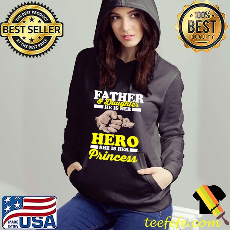 Father and daughter He is her hero daddy dad fathersday Premium T-Shirt Hoodie Father and daughter He is her hero daddy dad fathersday Premium T-Shirt Hoodie