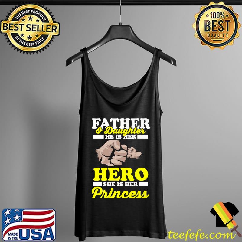 Father and daughter He is her hero daddy dad fathersday Premium T-Shirt Tank Top Father and daughter He is her hero daddy dad fathersday Premium T-Shirt Tank Top