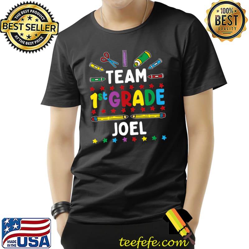 First Day Of School Team 1st Grade - Joel Name Group Premium T-Shirt Unisex First Day Of School Team 1st Grade - Joel Name Group Premium T-Shirt Unisex