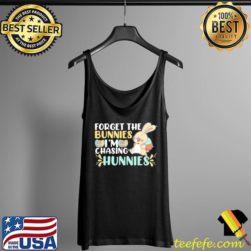 Forget The Bunnies I’m Chasing Hunnies Toddler Easter Egg T-Shirt Tank Top Forget The Bunnies I’m Chasing Hunnies Toddler Easter Egg T-Shirt Tank Top