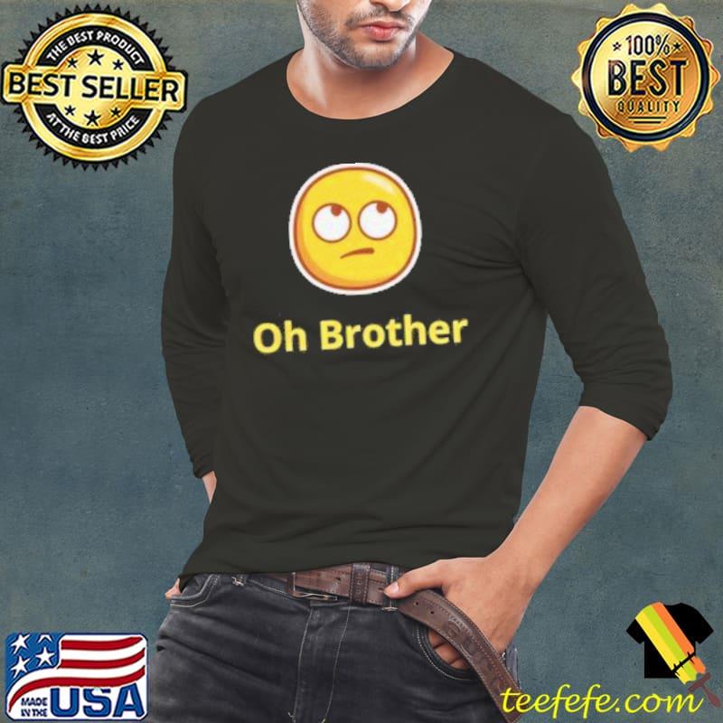 Funny mojI oh brother short sleeve Long Sleeve Tee Funny mojI oh brother short sleeve Long Sleeve Tee