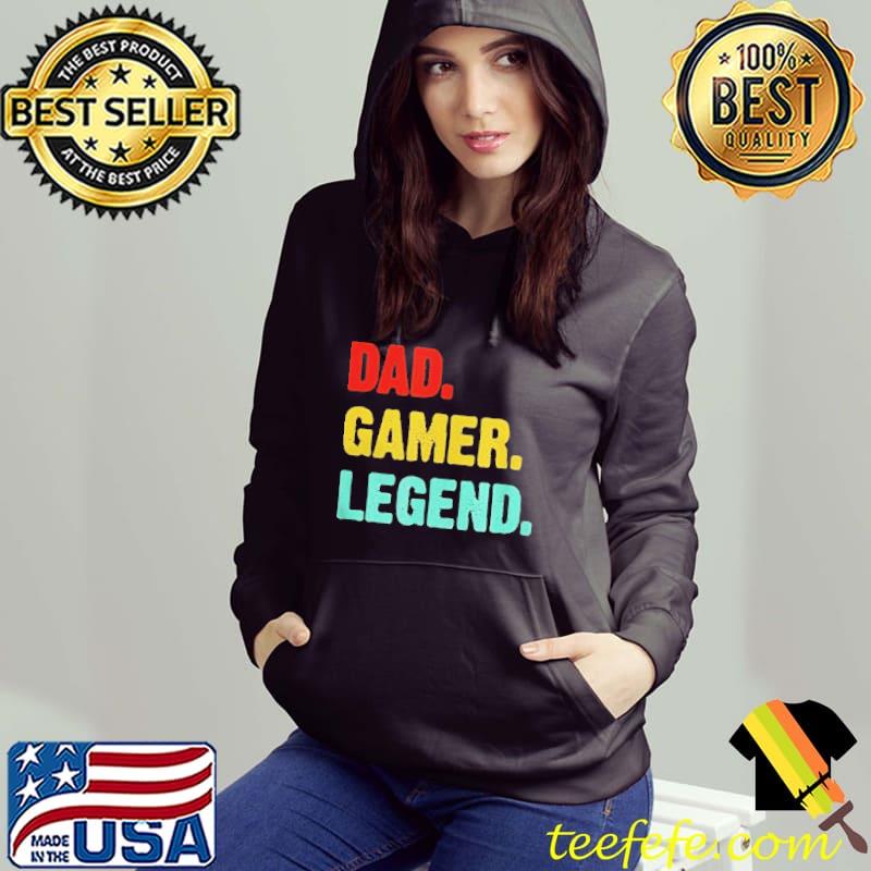 Gamer dad legend men dad video gamer daddy gaming 2022 shirt Gamer dad legend men dad video gamer daddy gaming 2022 shirt