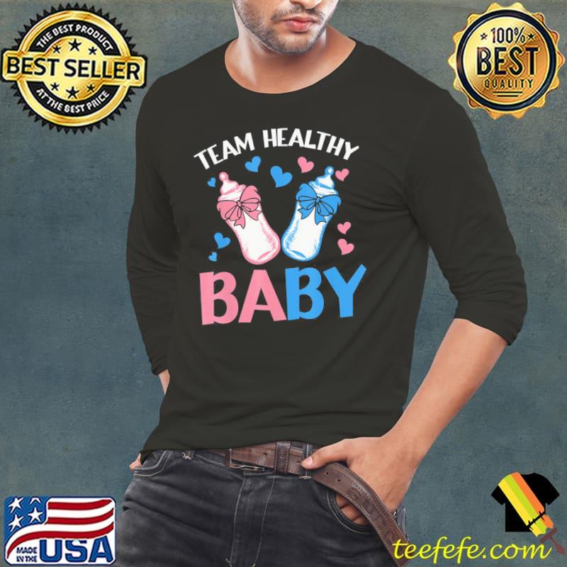 Gender Reveal Party Team Healthy Baby T-Shirt Long Sleeve Tee Gender Reveal Party Team Healthy Baby T-Shirt Long Sleeve Tee