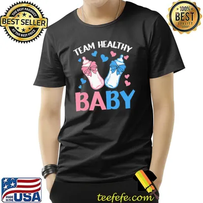 Gender Reveal Party Team Healthy Baby T-Shirt