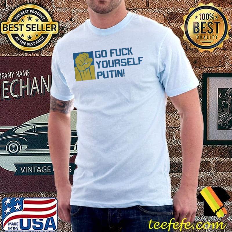 Go fuck yourself putin Unisex Go fuck yourself putin Unisex
