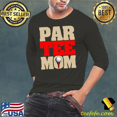 Golf Mom Par Tee Mom Mother's Day T-shirt