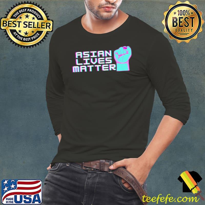 Good Asian Lives Matter Retro Positive Shirt Long Sleeve Tee Good Asian Lives Matter Retro Positive Shirt Long Sleeve Tee