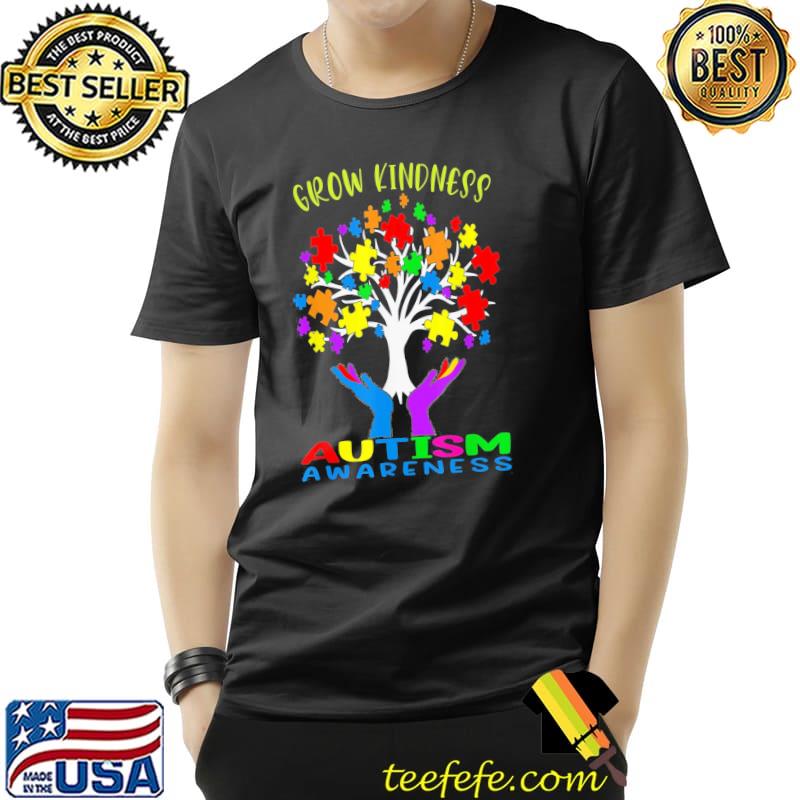 Grow kindness support autism awareness shirt