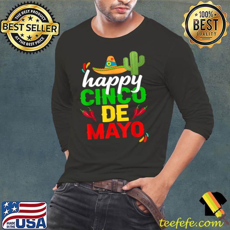 Happy 5 De Mayo Cinco de Mayo Viva Mexico 5 De Mayo T-Shirt Long Sleeve Tee Happy 5 De Mayo Cinco de Mayo Viva Mexico 5 De Mayo T-Shirt Long Sleeve Tee
