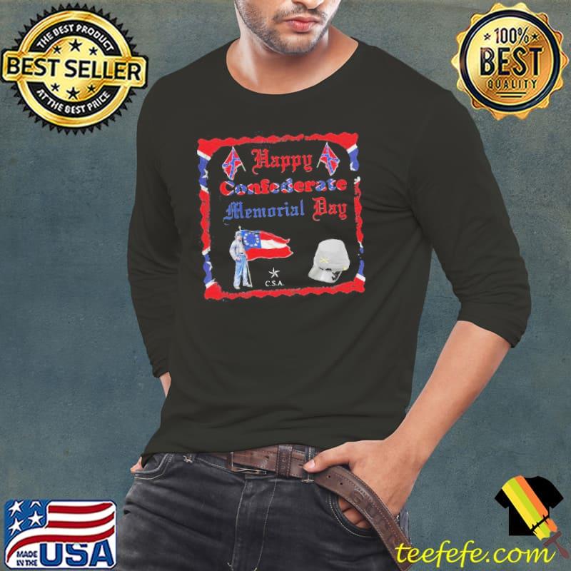 Happy confederate memorial day veteran flag Long Sleeve Tee Happy confederate memorial day veteran flag Long Sleeve Tee
