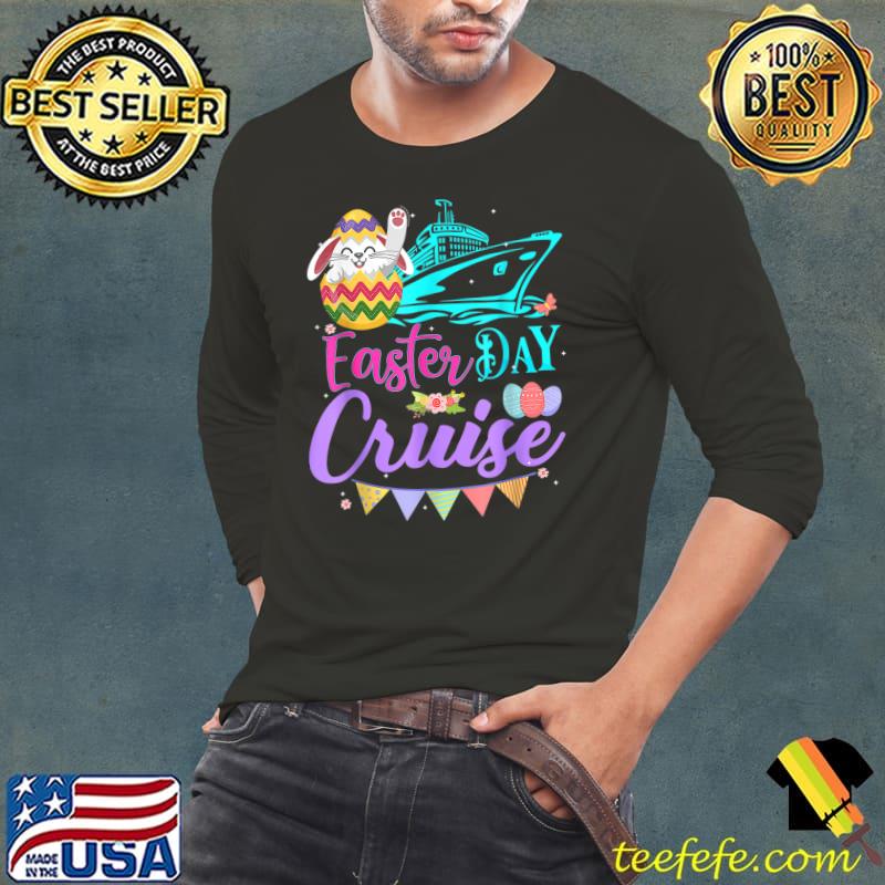 Happy Easter Day Cruise Funny Cruising Ship Easter Egg Gifts T-Shirt Long Sleeve Tee Happy Easter Day Cruise Funny Cruising Ship Easter Egg Gifts T-Shirt Long Sleeve Tee