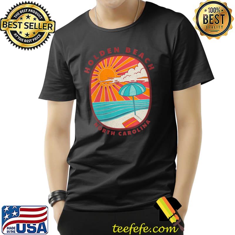 Holden Beach, NC Summer Vacation Beach Memories T- Unisex Holden Beach, NC Summer Vacation Beach Memories T- Unisex