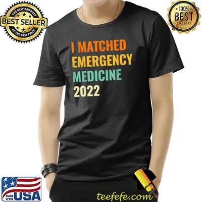 I Matched Emergency Medicine 2022 Residency T-Shirt