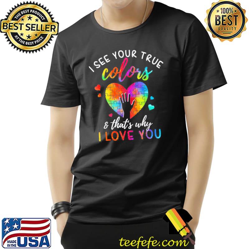 I See Your True Colors, Puzzle World Autism Awareness Month T-Shirt