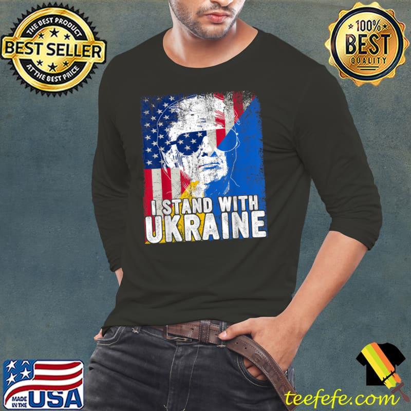 I Stand With Ukraine Ukrainian American Flag Trump Support T-Shirt Long Sleeve Tee I Stand With Ukraine Ukrainian American Flag Trump Support T-Shirt Long Sleeve Tee