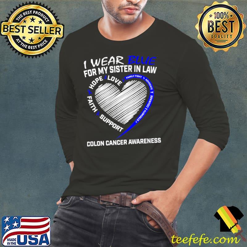 I Wear Blue For My Sister In Law Colon Cancer Awareness Premium T-Shirt Long Sleeve Tee I Wear Blue For My Sister In Law Colon Cancer Awareness Premium T-Shirt Long Sleeve Tee