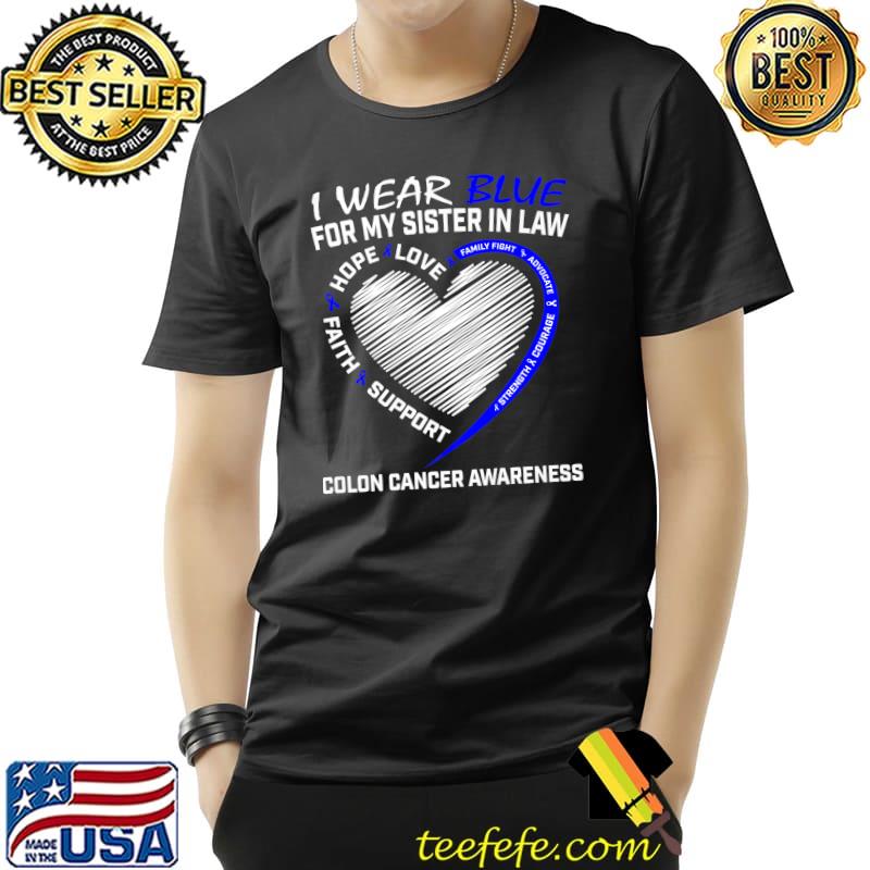 I Wear Blue For My Sister In Law Colon Cancer Awareness Premium T-Shirt Unisex I Wear Blue For My Sister In Law Colon Cancer Awareness Premium T-Shirt Unisex
