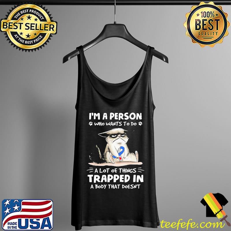 I'm A Person Who Wants To Do A Lot Of Things Diabetes Cat Shirt Tank Top I'm A Person Who Wants To Do A Lot Of Things Diabetes Cat Shirt Tank Top