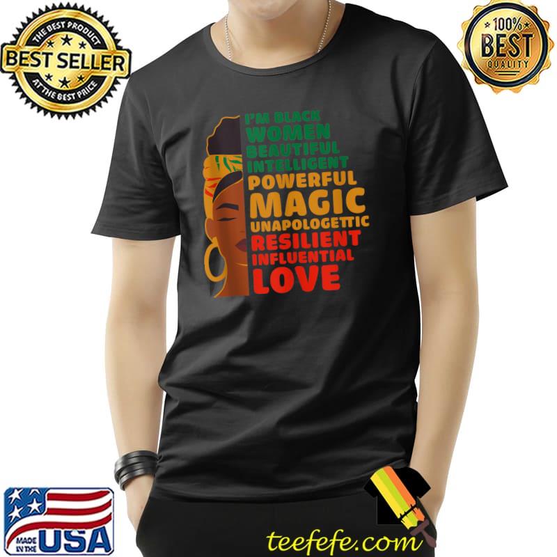 I'm Black Woman Black History Month African Black Pride T-Shirt I'm Black Woman Black History Month African Black Pride T-Shirt