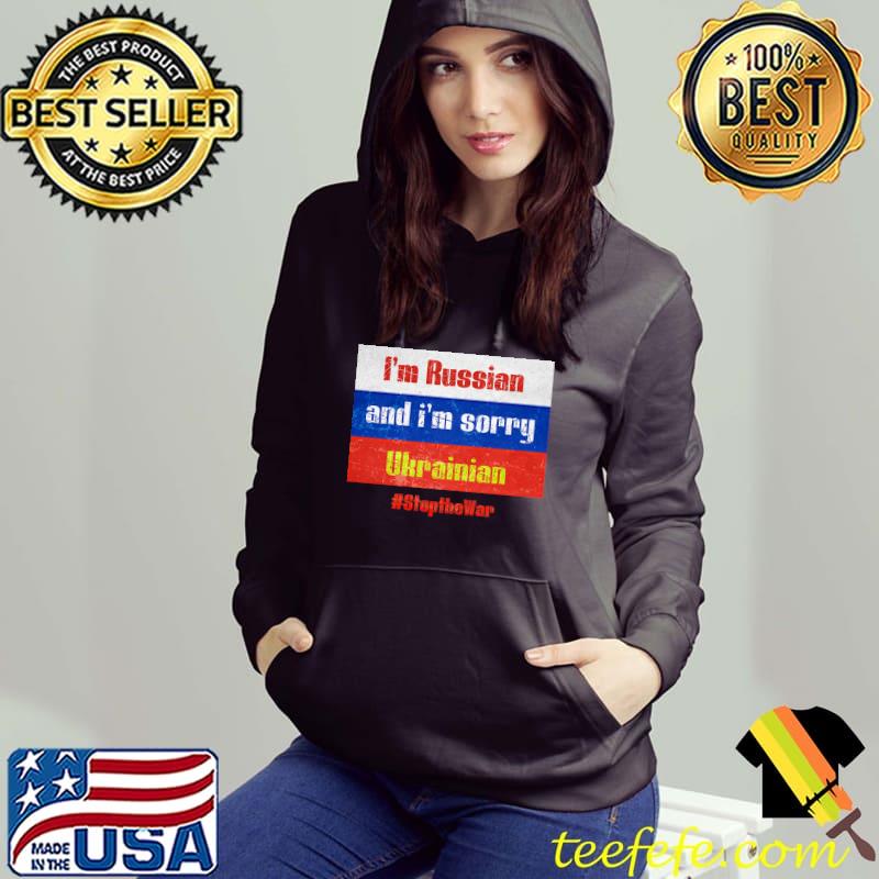 I'm Russian and i'm sorry Stand With Ukraine Support Ukraine Premium T-Shirt I'm Russian and i'm sorry Stand With Ukraine Support Ukraine Premium T-Shirt