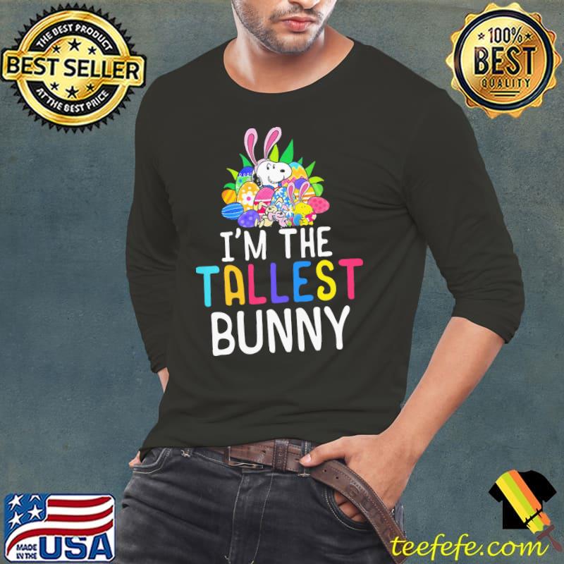 I'm the tallest bunny snoopy Long Sleeve Tee I'm the tallest bunny snoopy Long Sleeve Tee