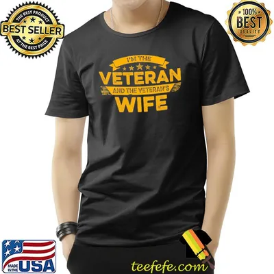 I'm the veteran and the veteran's wife shirt