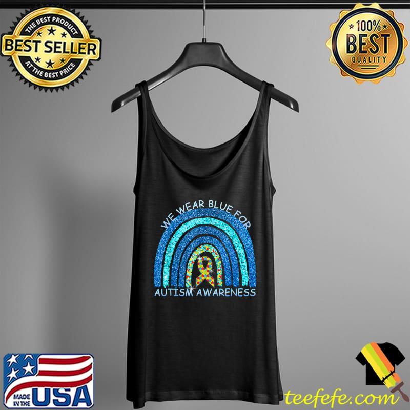 In April We Wear Blue Autism Awareness Rainbow Puzzle Love T-Shirt Tank Top In April We Wear Blue Autism Awareness Rainbow Puzzle Love T-Shirt Tank Top