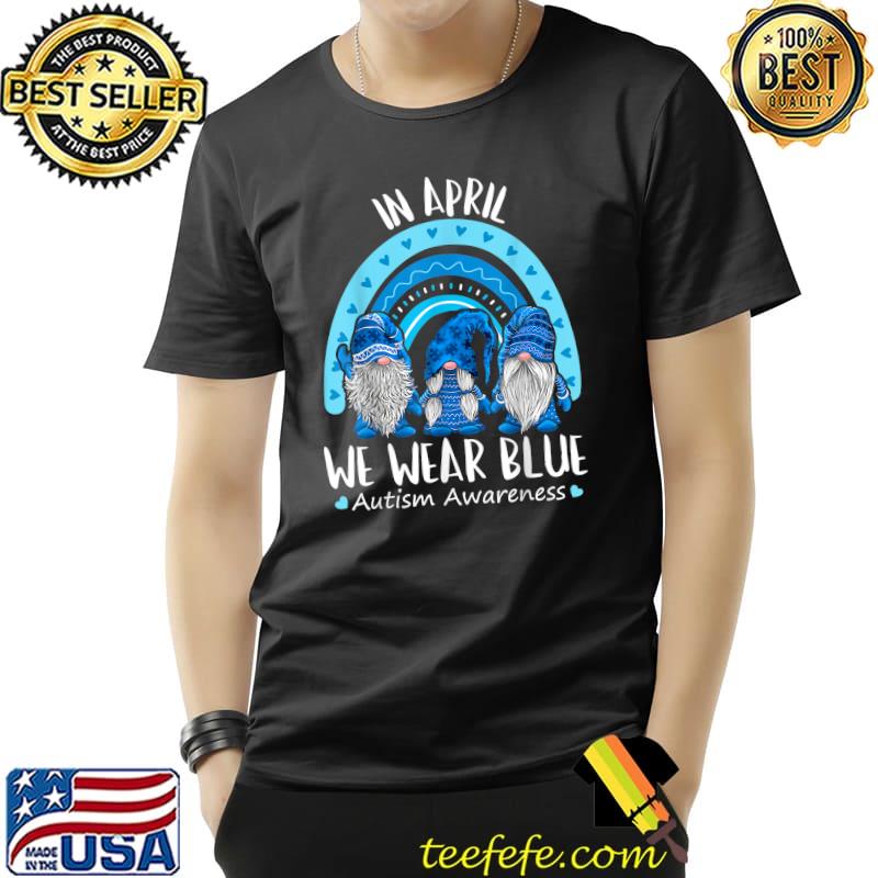 In April We Wear Blue Awareness Puzzle Rainbow Gnome T-shirt