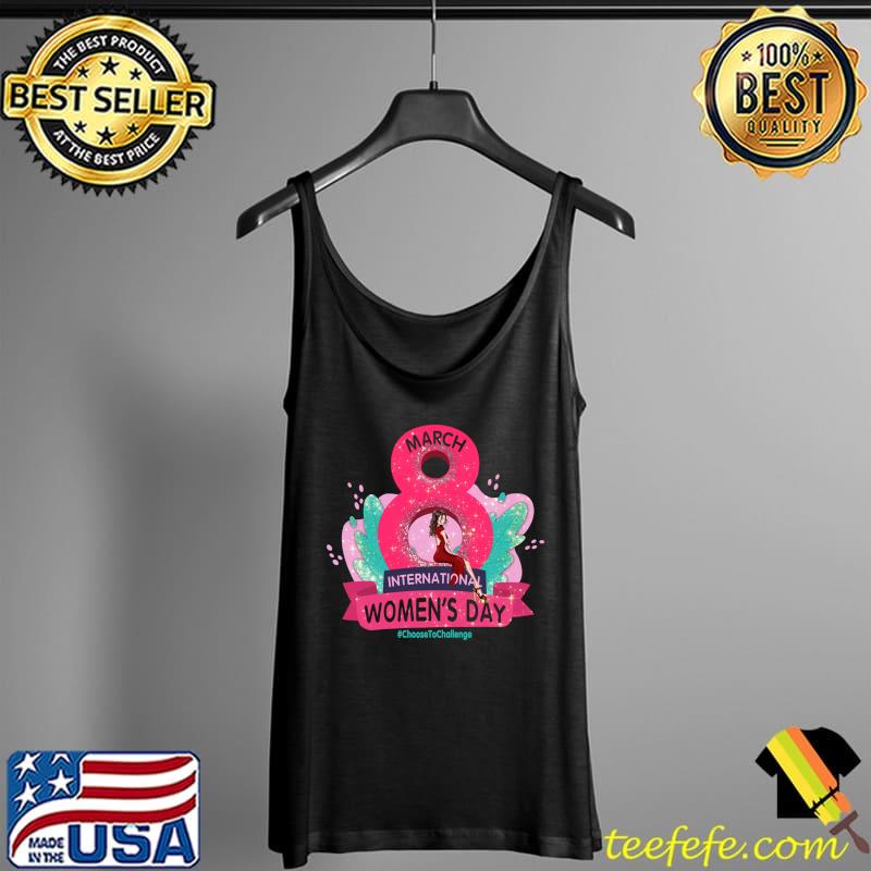 International Women's Day 8 March 2022 ChooseToChallenge T- Tank Top International Women's Day 8 March 2022 ChooseToChallenge T- Tank Top