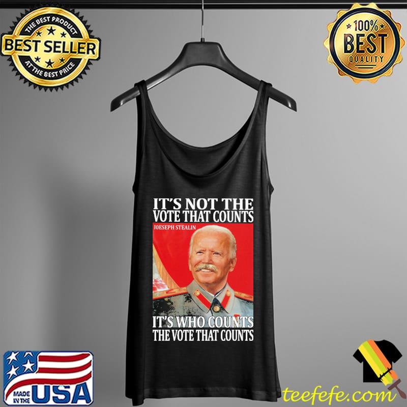 It's not the vote that counts joeseph stealin Tank Top It's not the vote that counts joeseph stealin Tank Top