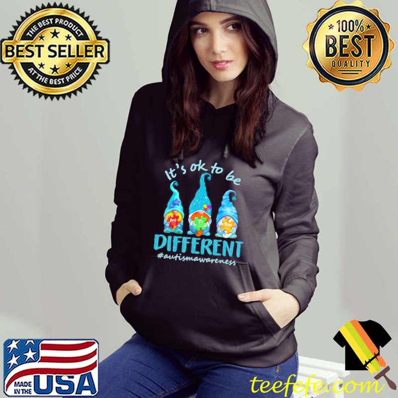 It's ok to be different autism awareness gnomes Hoodie It's ok to be different autism awareness gnomes Hoodie