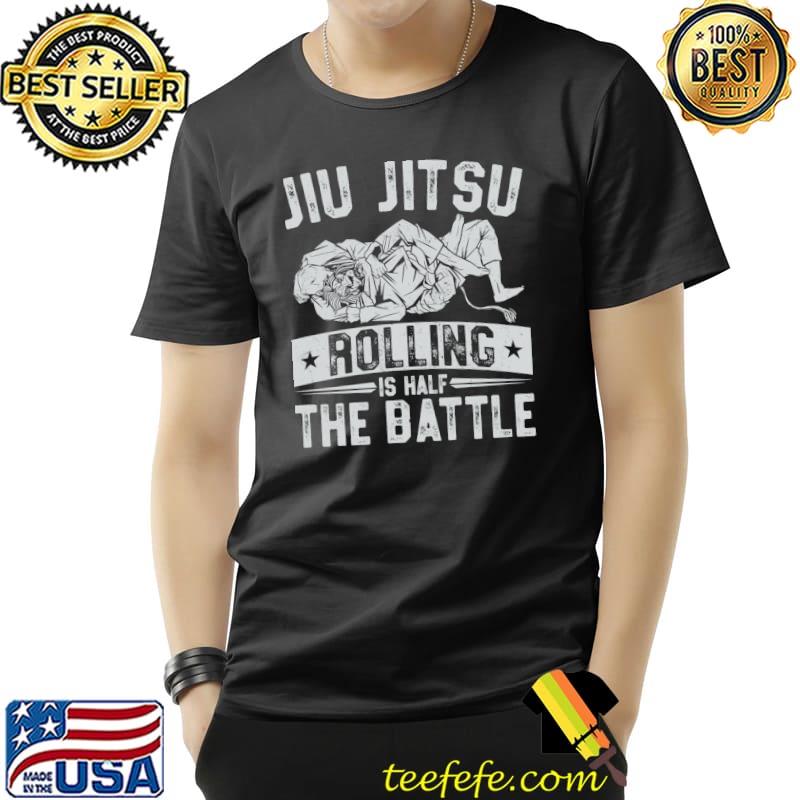 Jiu Jitsu Vintage Jiu Jitsu Rolling Is Half The Battle T- Unisex Jiu Jitsu Vintage Jiu Jitsu Rolling Is Half The Battle T- Unisex