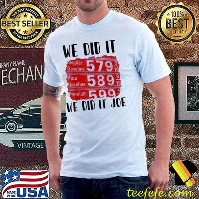 Joe Gas Harris Fuel Prices Biden Gasoline Inflation T-Shirt
