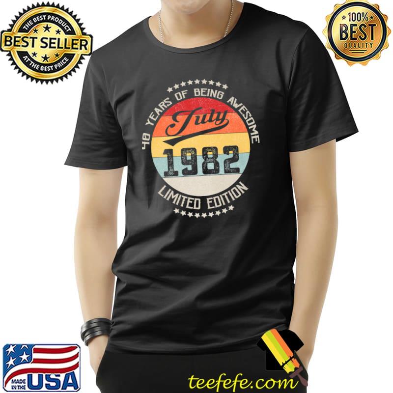 July 1982 40th Birthday Gift 40 Years Of Being Awesome Premium T-Shirt July 1982 40th Birthday Gift 40 Years Of Being Awesome Premium T-Shirt