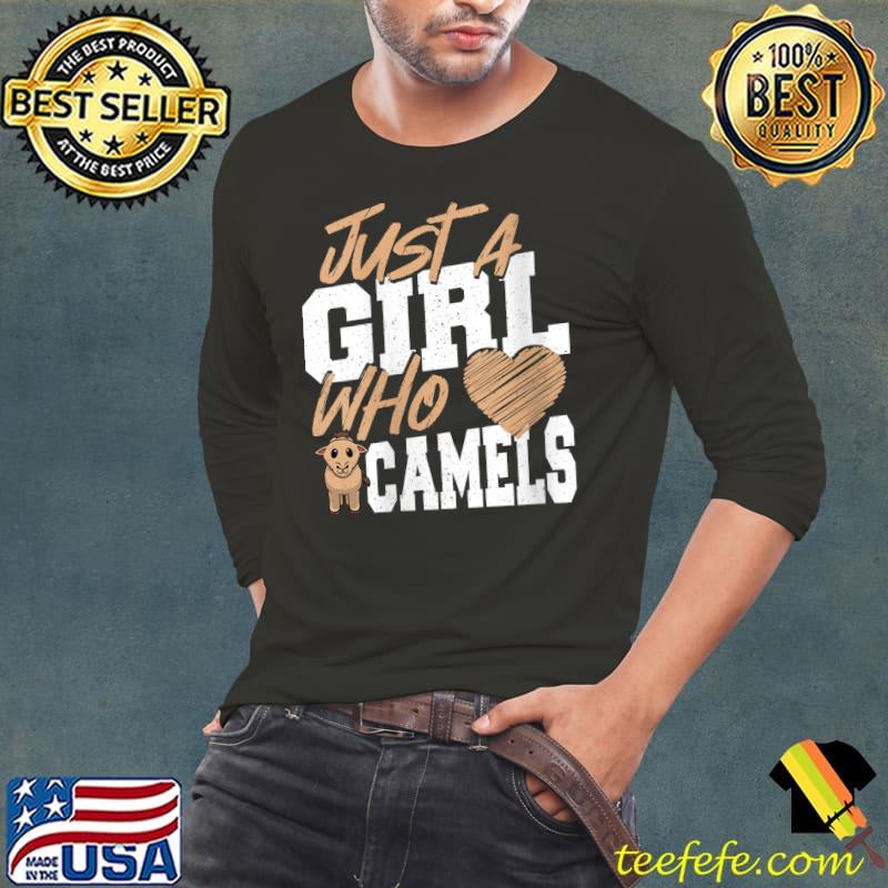 Just a Girl Who Loves Camels Camel Lover T- Long Sleeve Tee Just a Girl Who Loves Camels Camel Lover T- Long Sleeve Tee