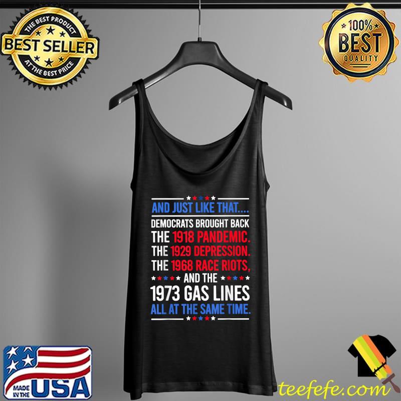Just Like That Democrats Brought Back All At The Same Time T-Shirt Tank Top Just Like That Democrats Brought Back All At The Same Time T-Shirt Tank Top