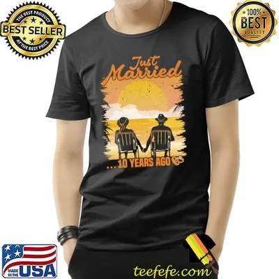Just married 10 years ago - 10th wedding anniversary T-Shirt
