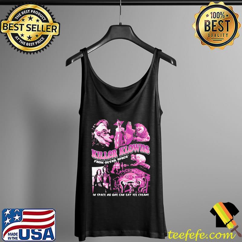 Killer Collage Killer Klowns From Outer Space No One Can Eat Ice Cream Shirt Tank Top Killer Collage Killer Klowns From Outer Space No One Can Eat Ice Cream Shirt Tank Top
