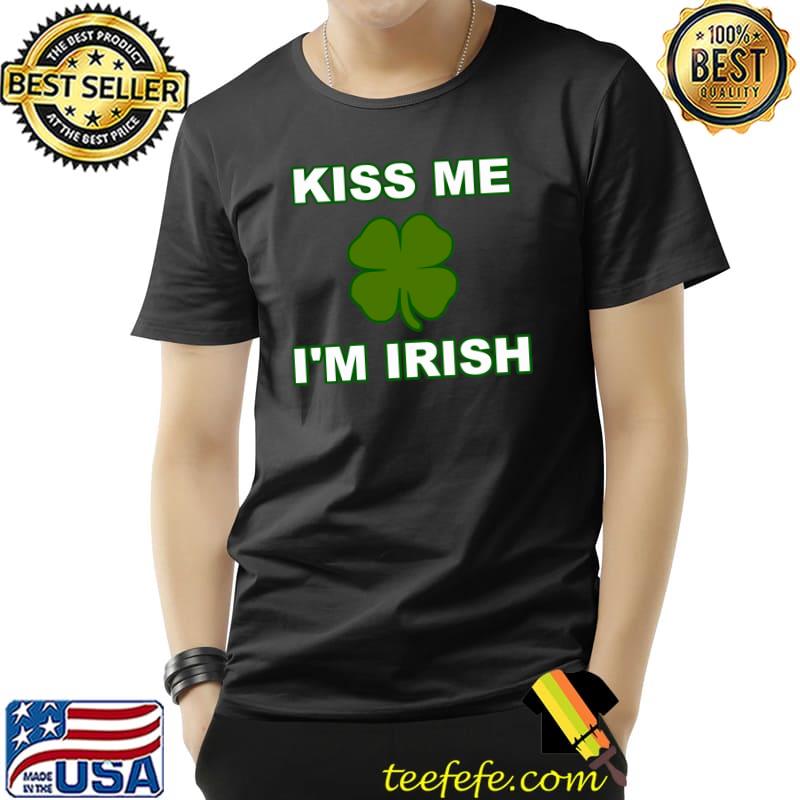 Kiss Me I'm Irish Green St Patrick's Day Costume Saint T- Unisex Kiss Me I'm Irish Green St Patrick's Day Costume Saint T- Unisex